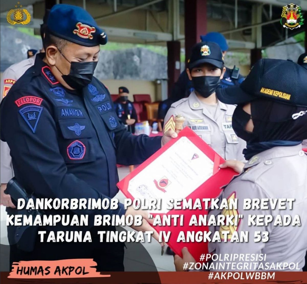 DANKORBRIMOB POLRI SEMATKAN BREVET KEMAMPUAN BRIMOB “ANTI ANARKI ...